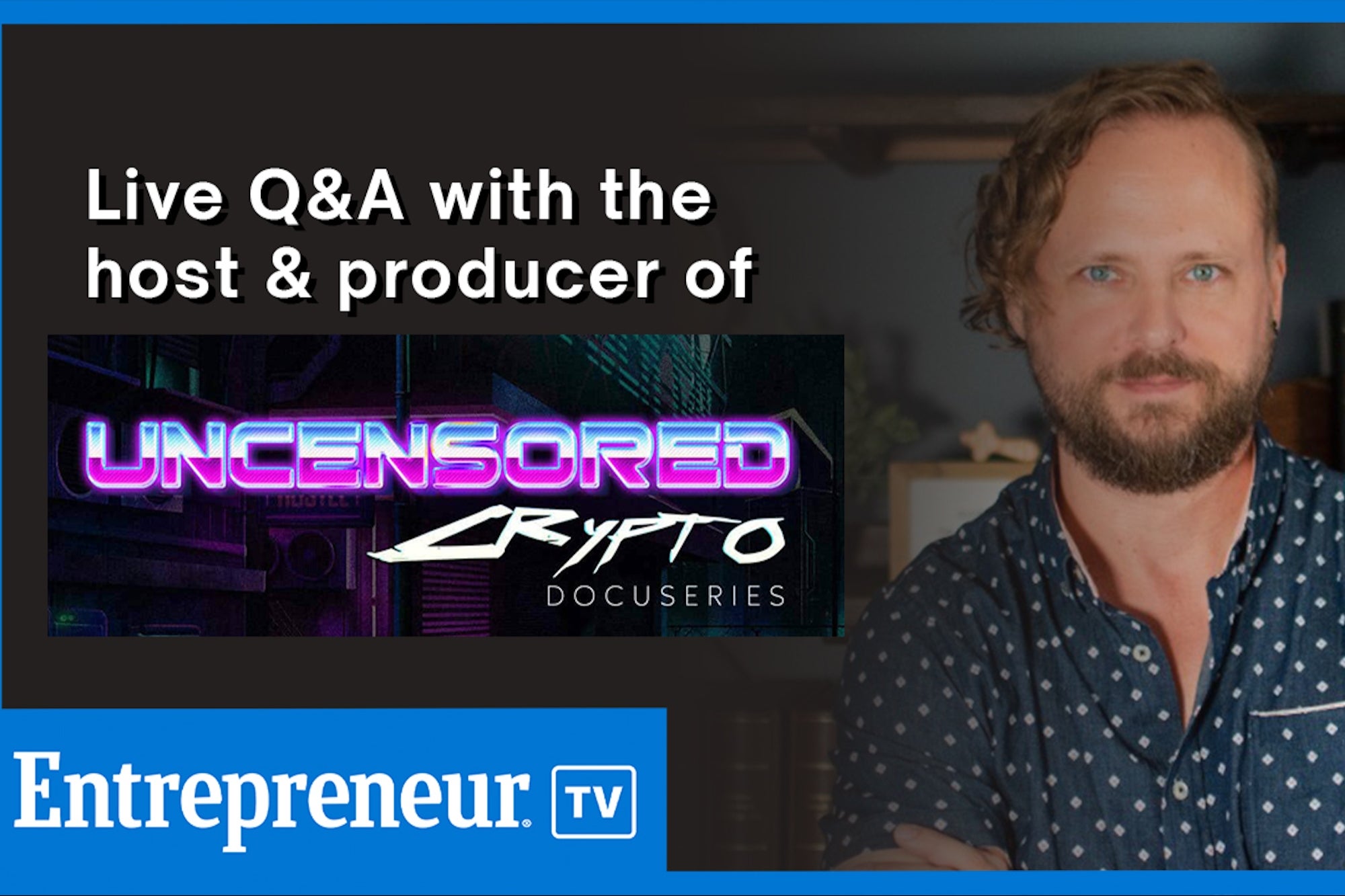 Live Q&A: The Host of 'Uncensored Crypto' on Building Wealth in Web3